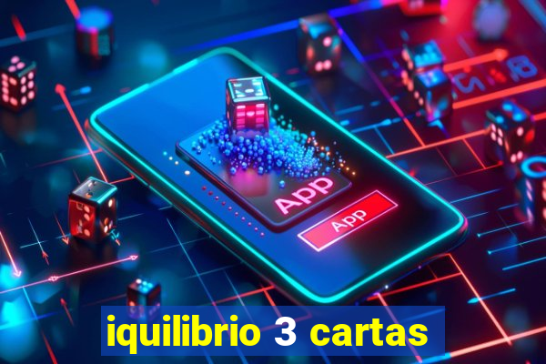 iquilibrio 3 cartas